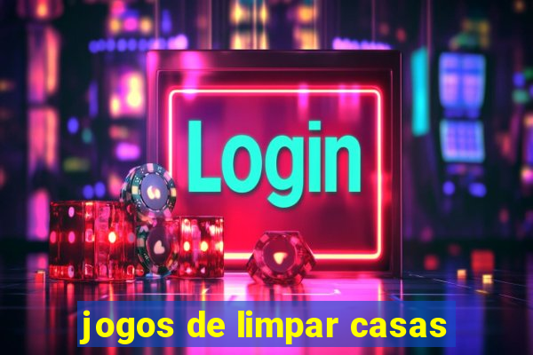 jogos de limpar casas